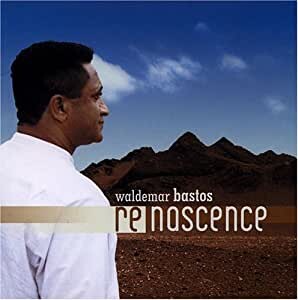 cd_waldemarbastos_renascence