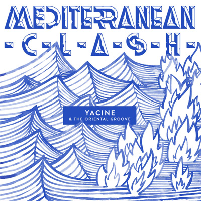 cd_yacinetheorientalgroovemediterranean_clash