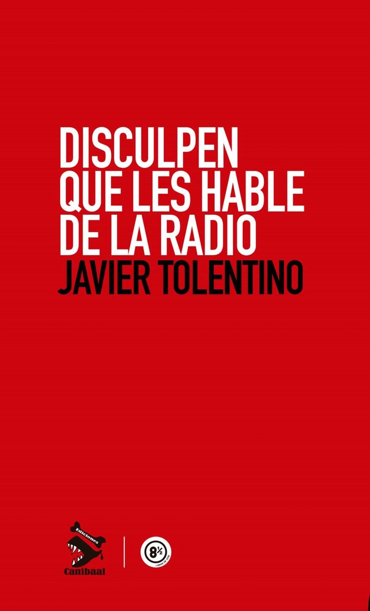 libro_javiertolentino_disculpenqueleshabledelaradio