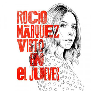 cd_rocíomarquez_vistoeneljueves