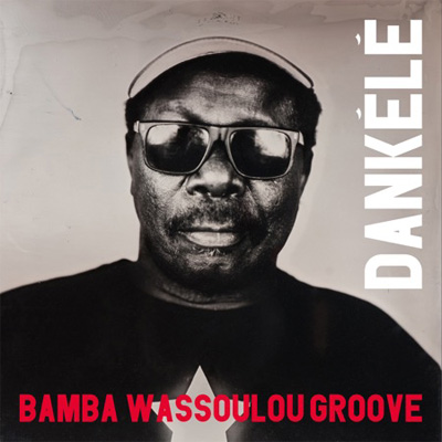 cd_bambawassoulougroove_dankele